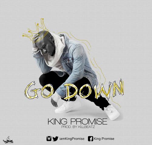 King Promise - Go Down (Prod by Killbeatz) (GhanaNdwom.com)