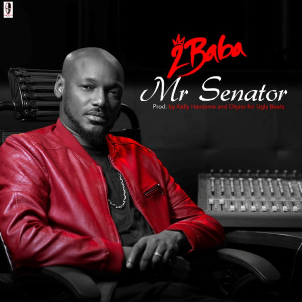 2Face - Mr Senator (Prod. by Kelly Handsome) (GhanaNdwom.com)