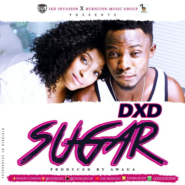 DXD - Sugar (Prod. by Awaga) (GhanaNdwom.com)