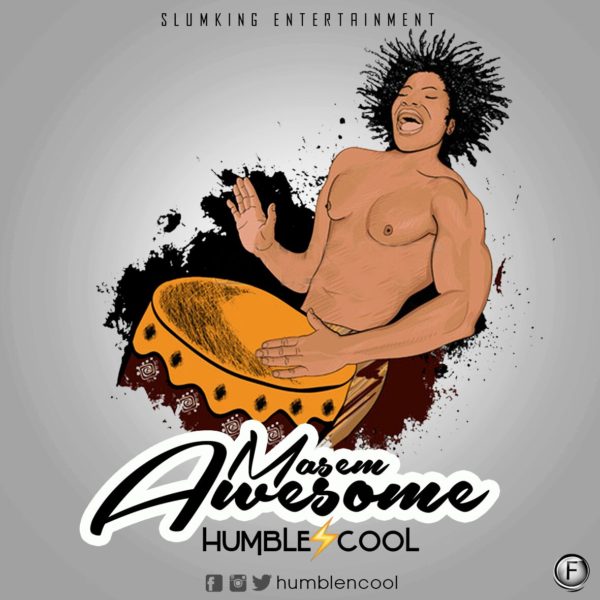Humble-N-Cool - Masem (GhanaNdwom.com)