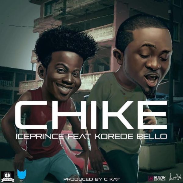 Ice Prince - Chike (feat. Korede Bello) (GhanaNdwom.com)