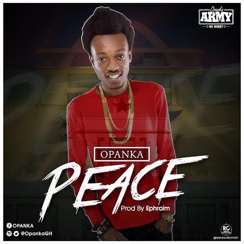 Opanka - Peace (Prod. by Ephraim) (GhanaNdwom.com)