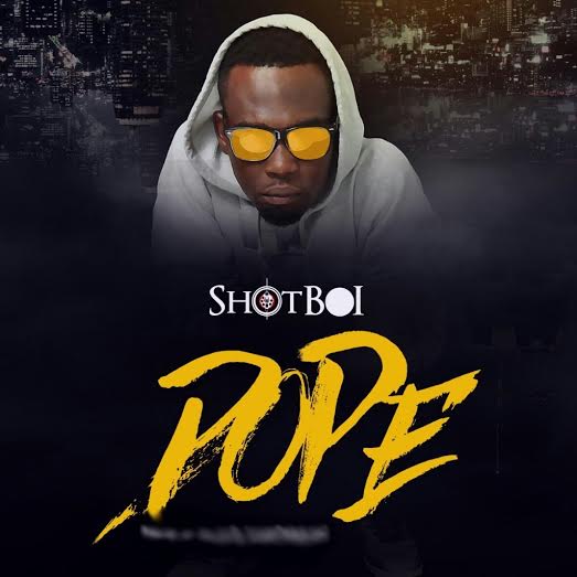 ShotBoi - Dope (GhanaNdwom.com)