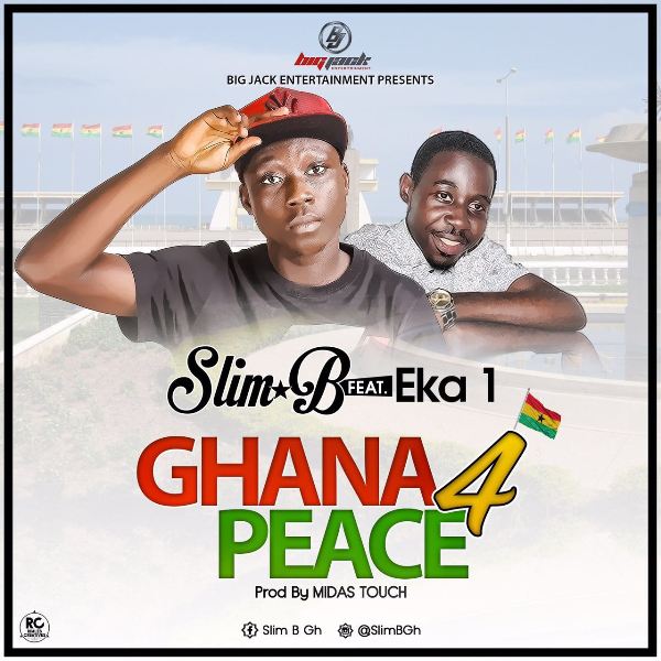 Slim B - Ghana 4 Peace (Feat. by Eka 1) (Prod. by Midas Touch) (GhanaNdwom.com)