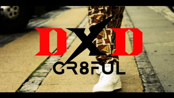 dxd-gr8ful-official-video