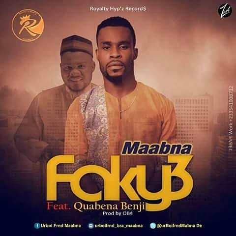 maabna-faky3-feat-quabena-benji-prod-by-ob4