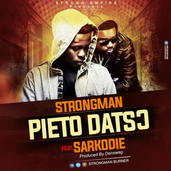 strongman-features-sarkodie-on-new-single-pieto-datso