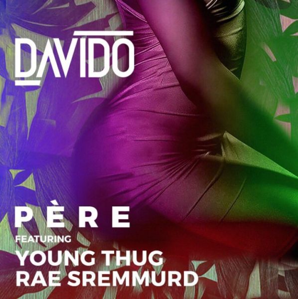 Davido - Pere (Feat. Rea Sremmurd & Young Thug) (GhanaNdwom.com)
