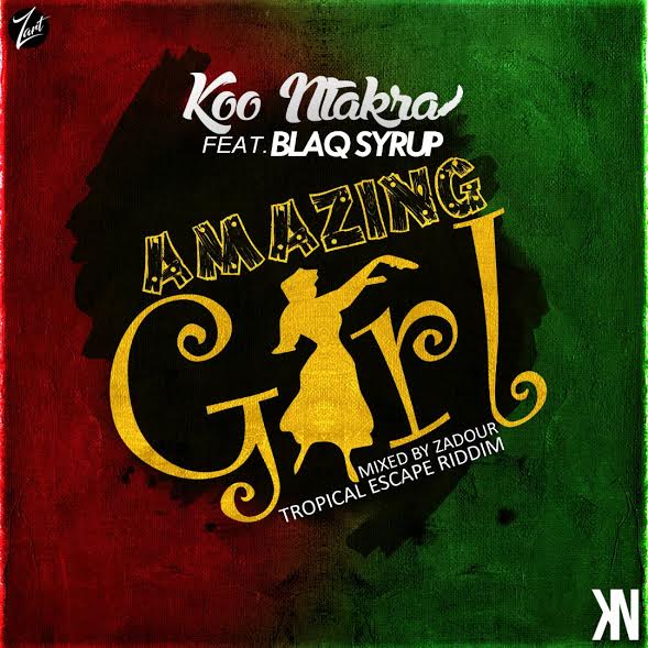 Koo Ntakra – Amazing Girl (Feat. Blaq Syrup) (Mixed by Zadour)