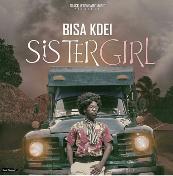 Bisa Kdei – Sister Girl