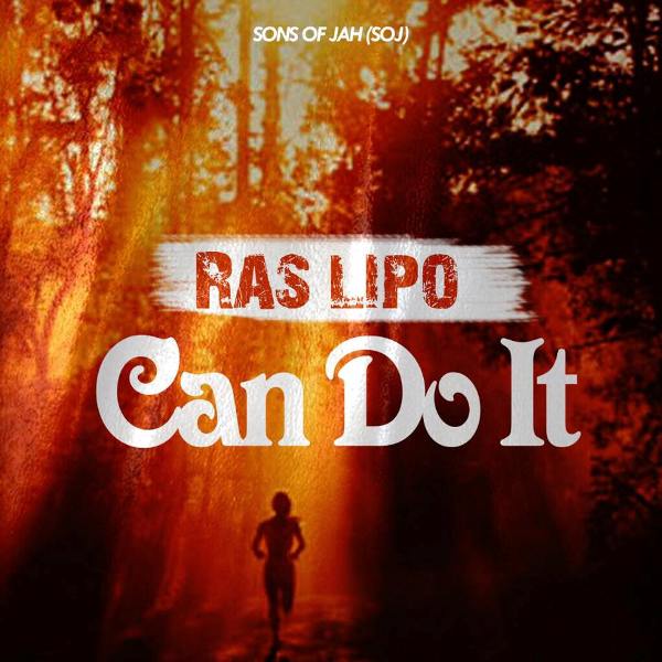 Ras Lipo - Can't Do It