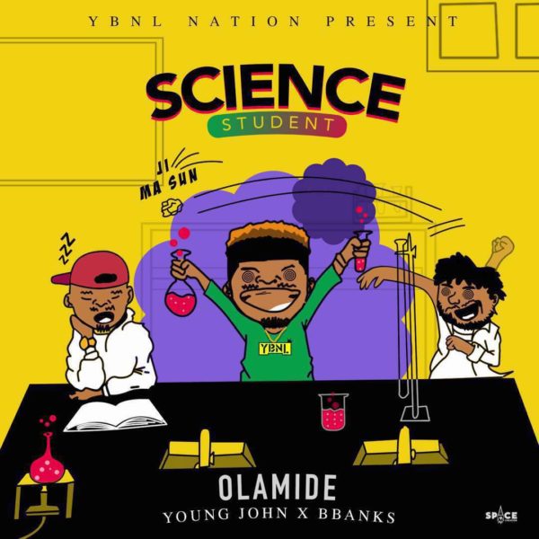 Olamide – Science Student (Prod. by Young John x BBanks)