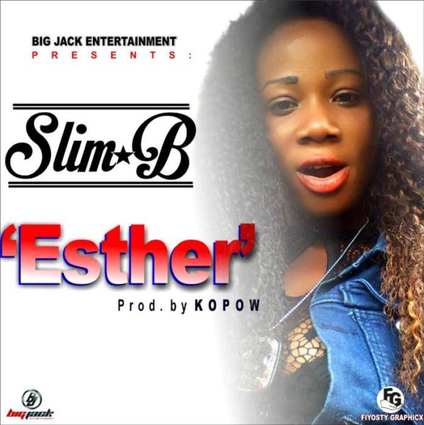 Slim B - Esther (Prod By Kopow) | GhanaNdwom.net