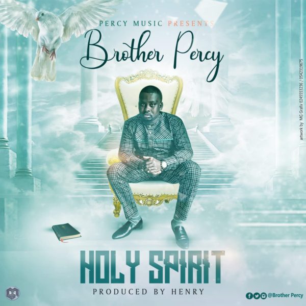 Brother Percy - Holy Spirit (Prod by Henry)