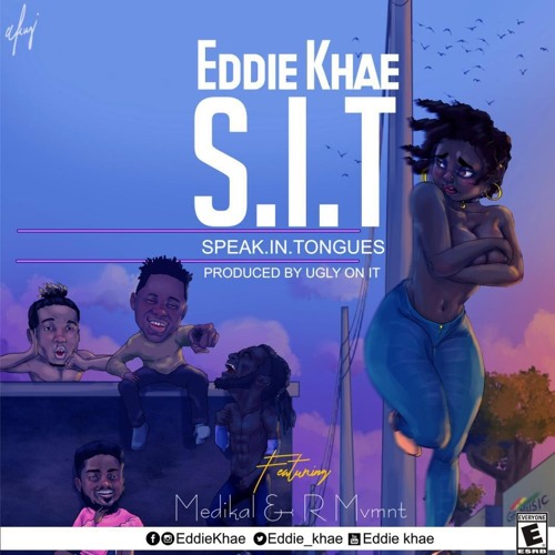 Eddie Khae - Speak In Tongues (SIT) (Feat Medikal & Rmvmnt)