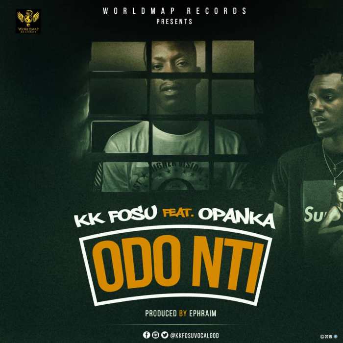 KK Fosu - Odo Nti (Feat Opanka) (Prod By Ephraimmusiq)