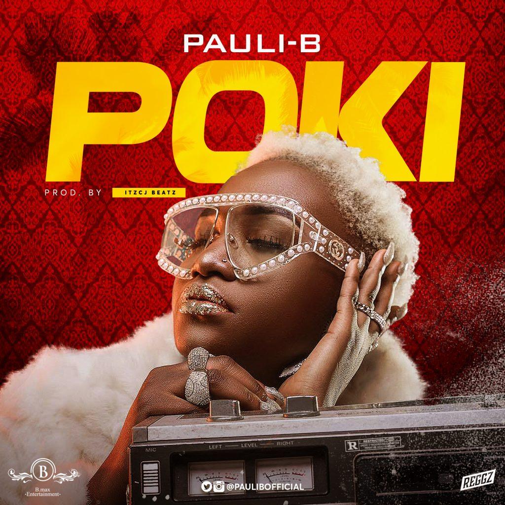 Pauli-B - Poki (Prod By Itz CJ) | GhanaNdwom.net