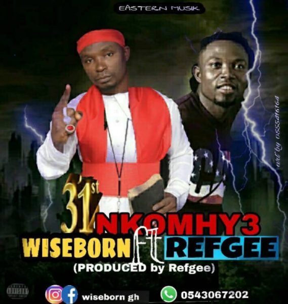 Wiseborn - 31st Nkonhye (Feat Refgee)
