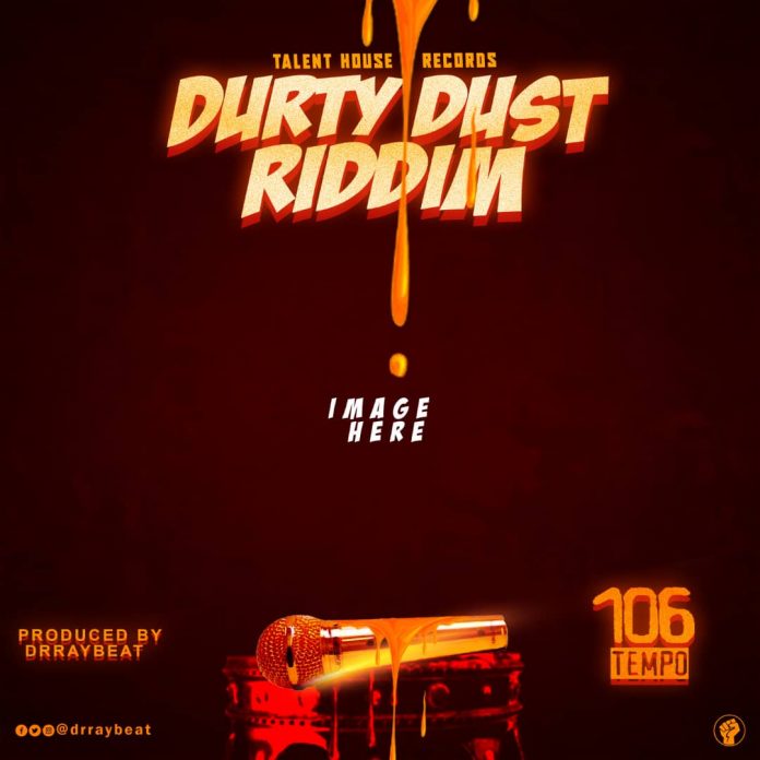 Dr Ray Beat - Durty Dust Riddim (Prod. by Dr Ray Beat)