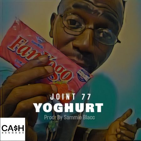 Joint 77 - Yoghurt (Produced By Sammie Blacc) (GhanaNdwom.net)