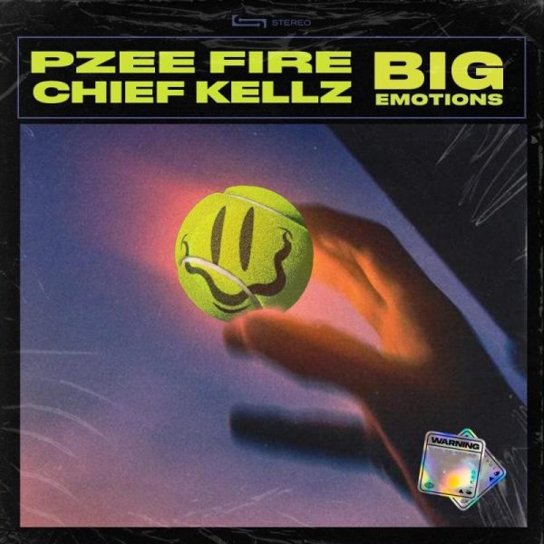 Pzeefire - Big EMOTIONS (Feat. Chief Kellz)