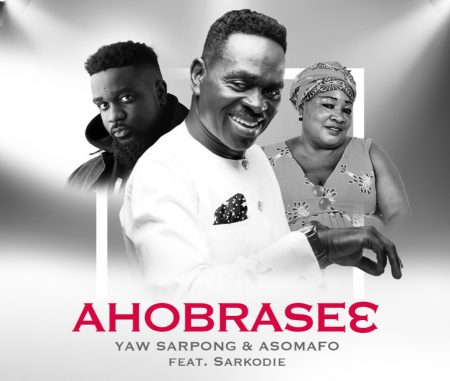 Yaw Sarpong And The Asomafo - Ahobrase3 (Feat. Sarkodie)