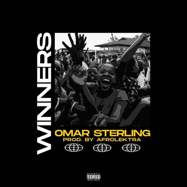 Omar Sterling - Winners (Prod. by Afrolektra)