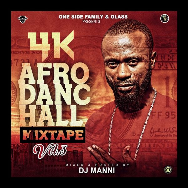 Dj Manni - 4k Afro Dancehall Mix Vol.3