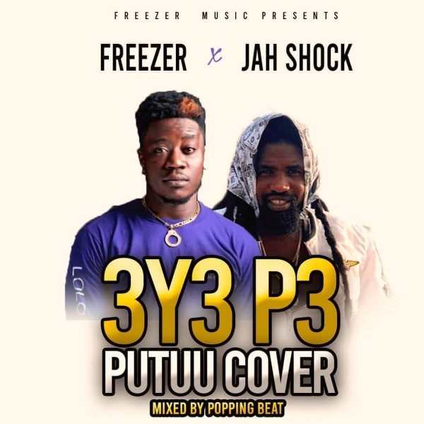 Freezer x Jah Shock - 3y3 P3 (Mixed by Poppin Beat)