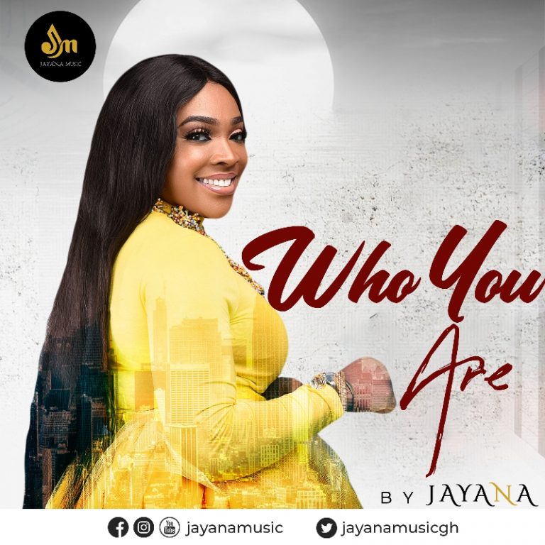 Jayana – Who You’re | GhanaNdwom.net