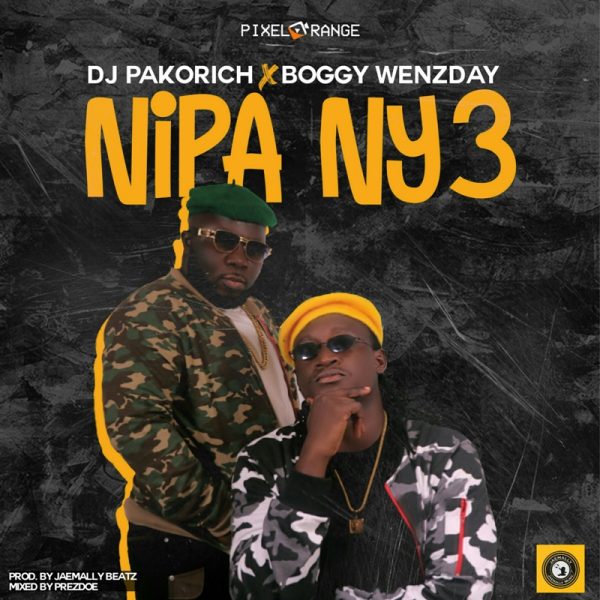 Dj Pakorich - Nipa Ny3 (Feat.Boggy Wenzday)