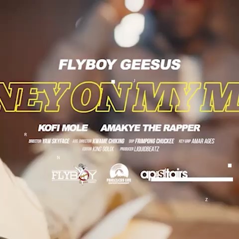 Flyboy Geesus - Money On My Mind (Feat. Kofi Mole & Amakye) (Official Video)
