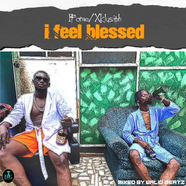 1Fame - I Feel Blessed (Feat. Xlusiph) (Mixed by Walid) (GhanaNdwom.net)