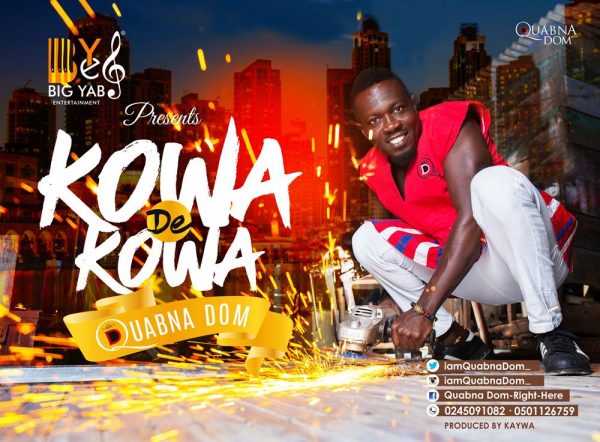 Quabna Dom - Kowa De Kowa (Prod By Kaywa)