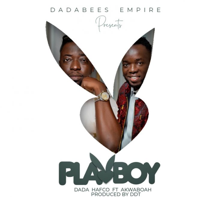 Dada Hafco - Play Boy (Feat. Akwaboah) (Prod By DDT) (GhanaNdwom.net)