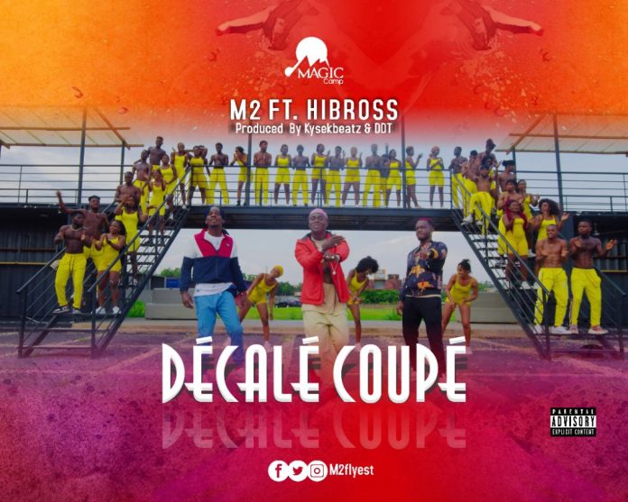 M2 - Decale Coupe (Feat. Hibross)
