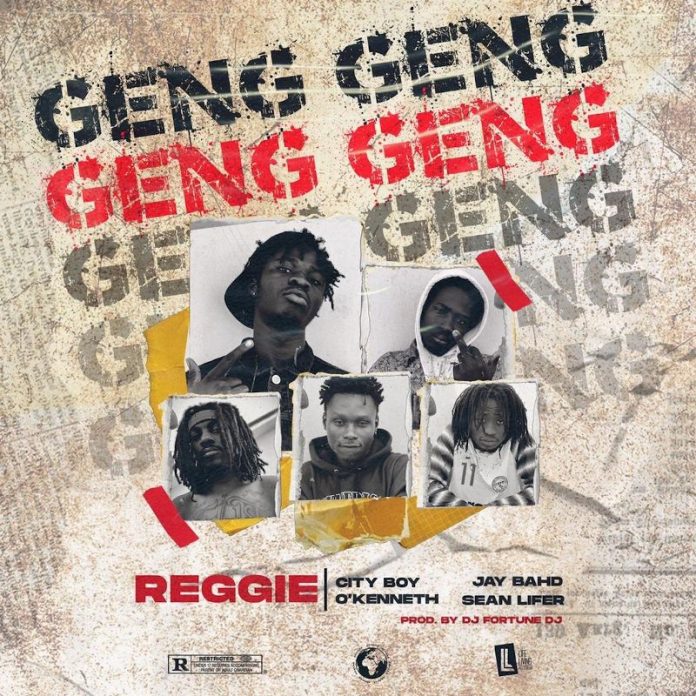Reggie – Geng Geng (Feat. O’Kenneth, City Boy, Jay Bahd & Sean Lifer)