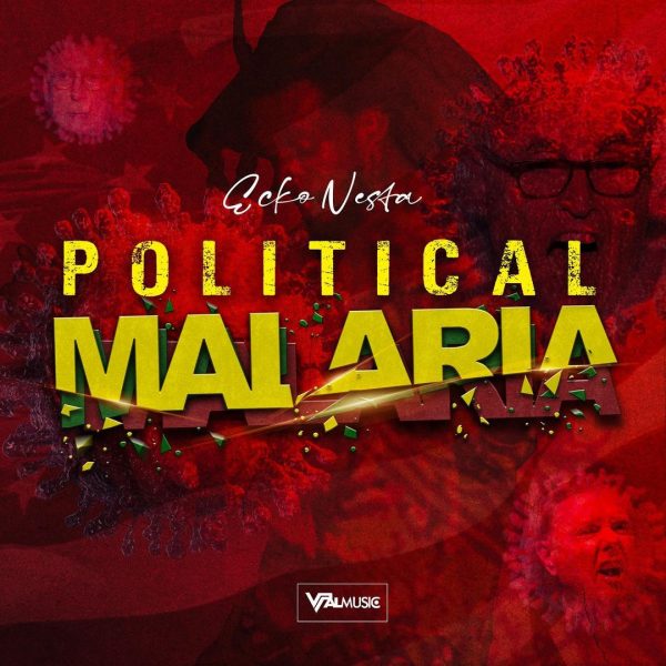Ecko Nesta Political Malaria