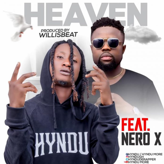 Heaven - Hyndu (Feat. Nero X)(Prod. Willsbeatz)