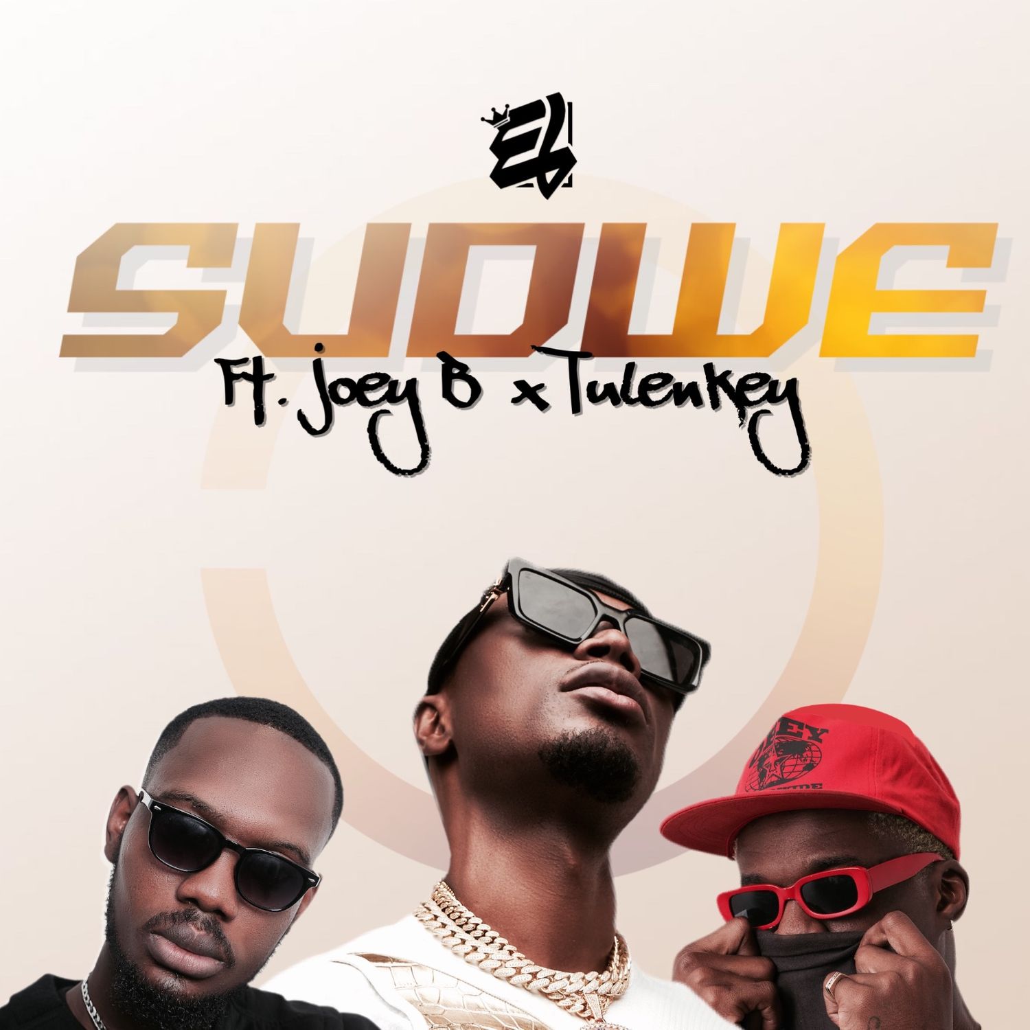 E.L – SUDWE (Feat. Joey B & Tulenkey) | GhanaNdwom.net