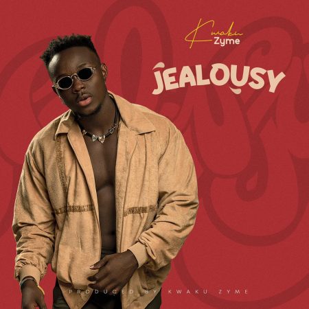 Kwaku zyme - Jealousy 