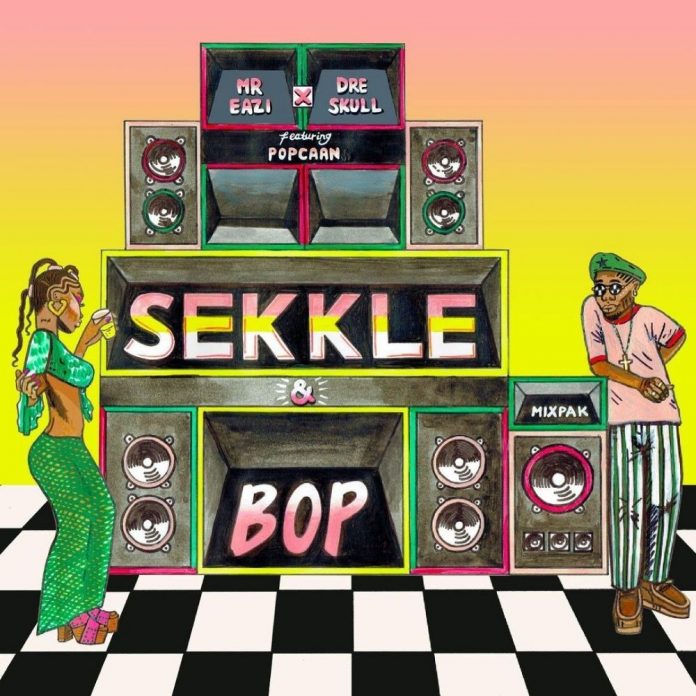 Mr Eazi & Dre Skull - Sekkle & Bop (feat. Popcaan)