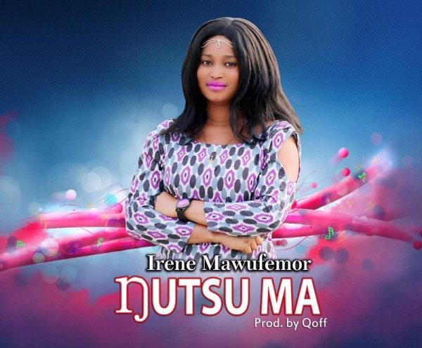 Irene Mawufemor - Nutsu Ma (Prod by Qoff)