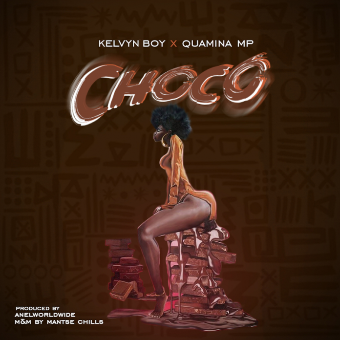 Kelvyn Boy x Quamina MP - Choco