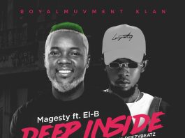 Magesty Ft El-B – Deep Inside