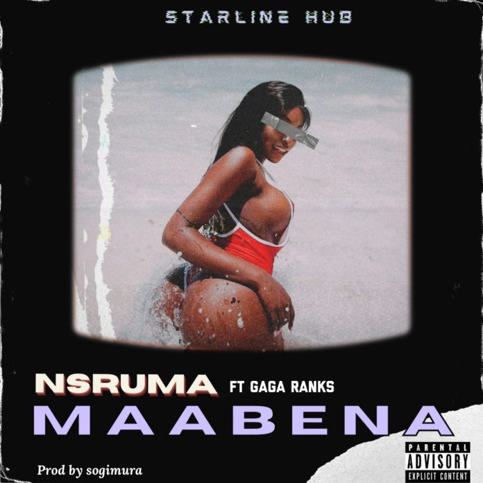 Nsruma - Maabena (Feat. Gaga Ranks)