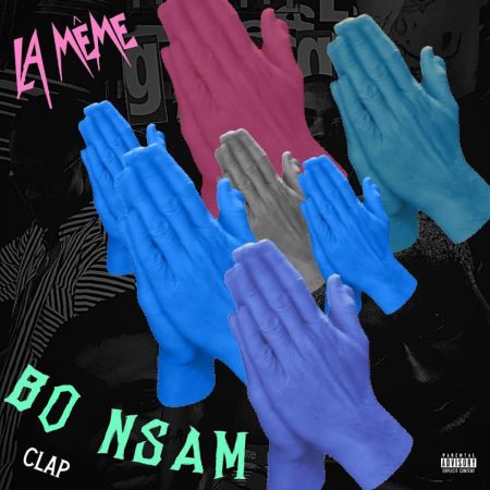 La Meme Gang – Bo Nsam (Feat. RJZ, DarkoVibes, KiddBlack & Spacely)