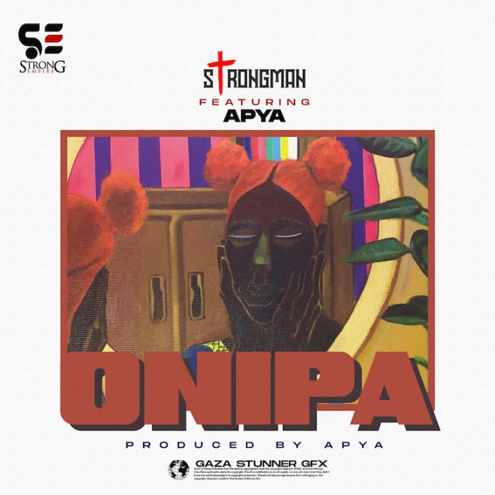 Strongman – Onipa (Feat Apya) (Music Video)