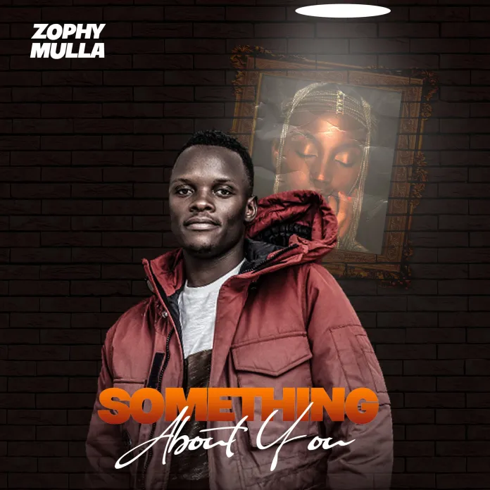 Zophy Mulla – Something About You – (Mixed by Cashtwo)