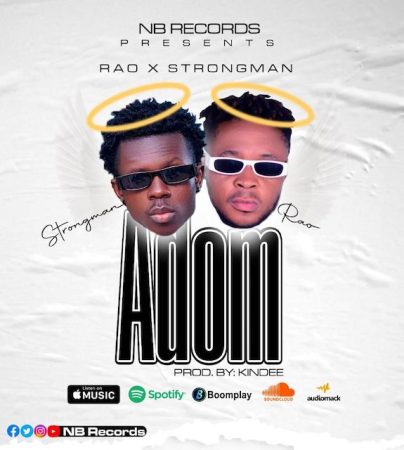 Rao - Adom Ft Strongman